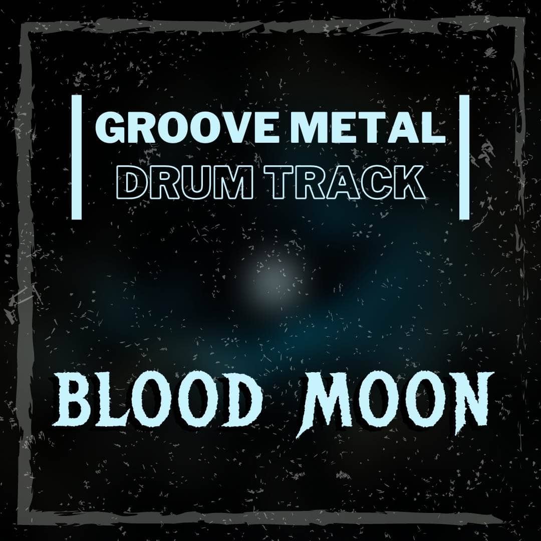 Blood Moon Groove Metal Drum Track 100 BPM