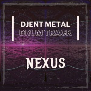 nexus - djent metal drum track